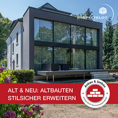 Alt & Neu: Altbauten stilsicher erweitern | Stapelfeldt Bauunternehmung Geesthacht