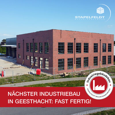 Nächster Industriebau in Geesthacht: Fast fertig! | Stapelfeldt Bauunternehmung